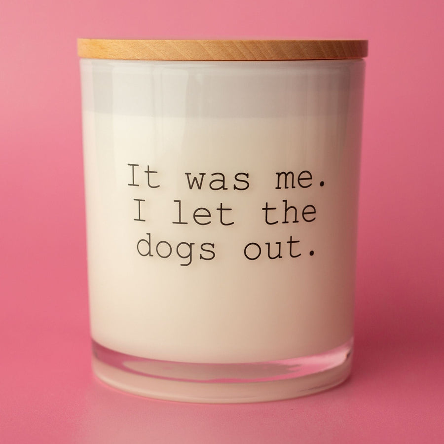 I LET THE DOGS OUT CANDLE