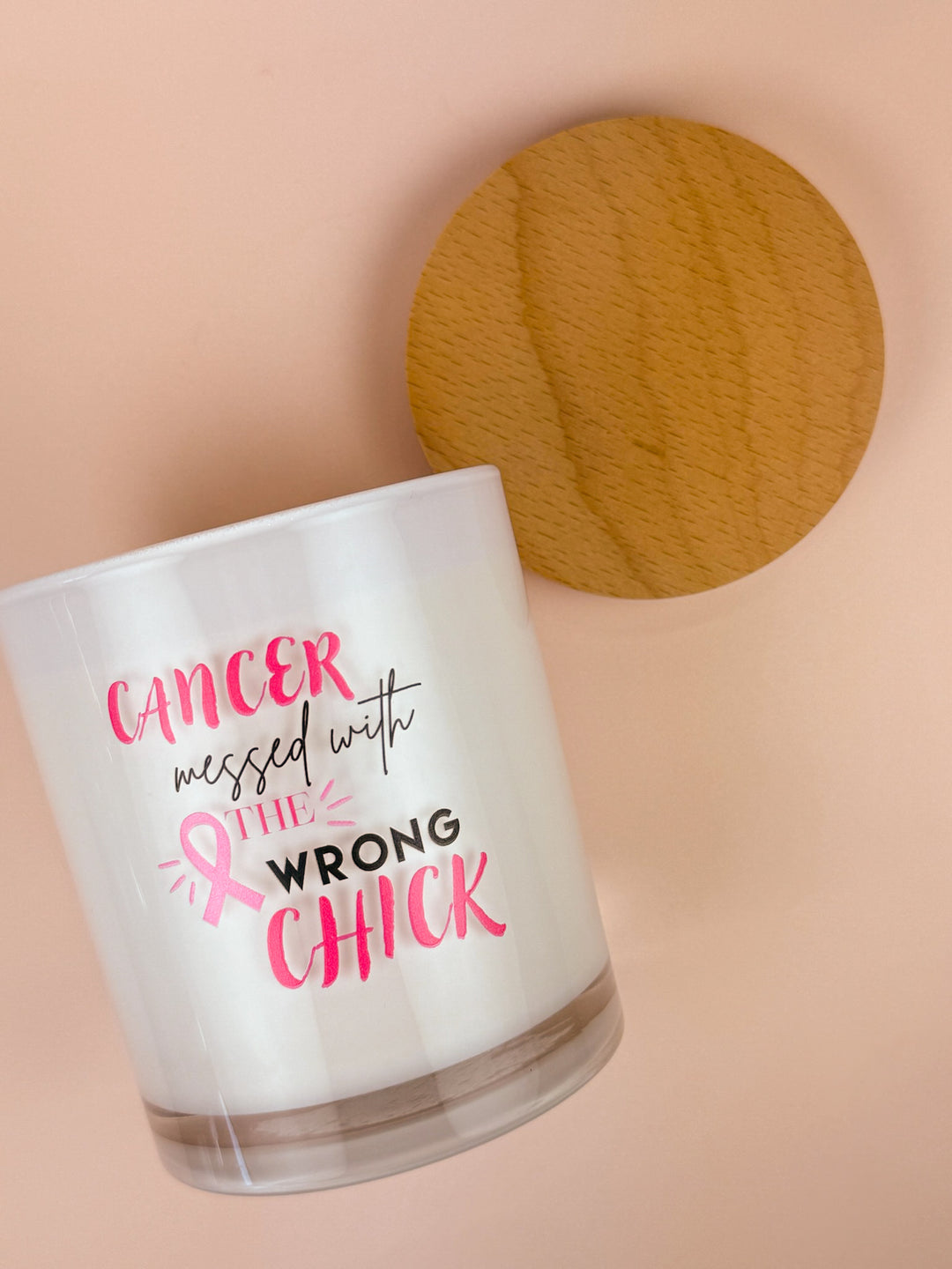 CANCER MESSED WITH THE WRONG CHICK- BREAST CANCER CANDLE