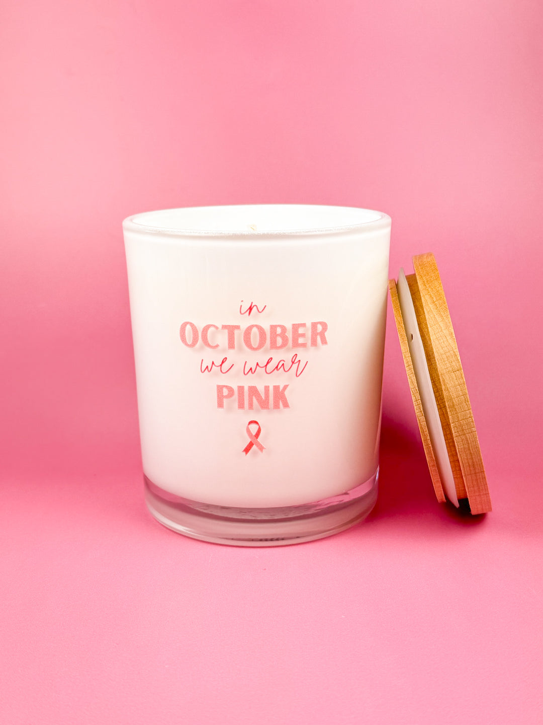 IN OCTOBER WE WEAR PINK- BREAST CANCER CANDLE