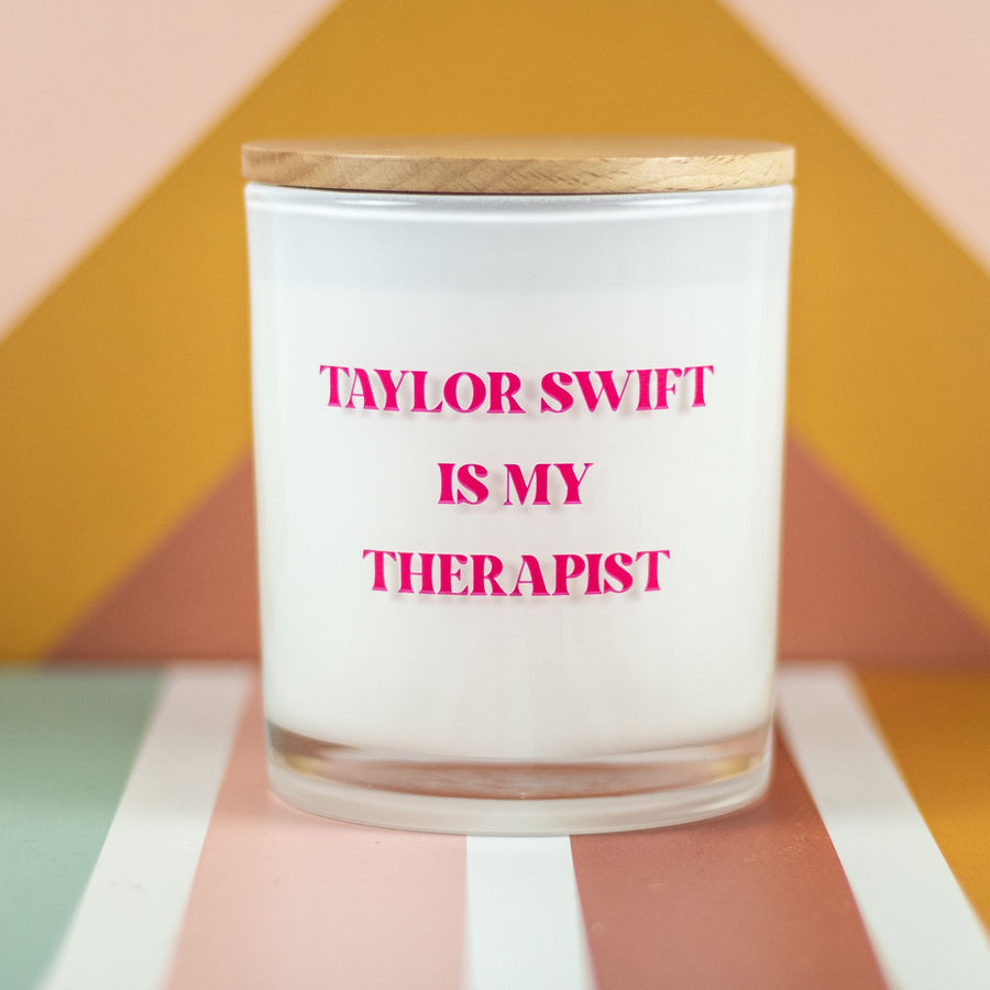 TAYLOR SWIFT IS MY THERAPIST CANDLE