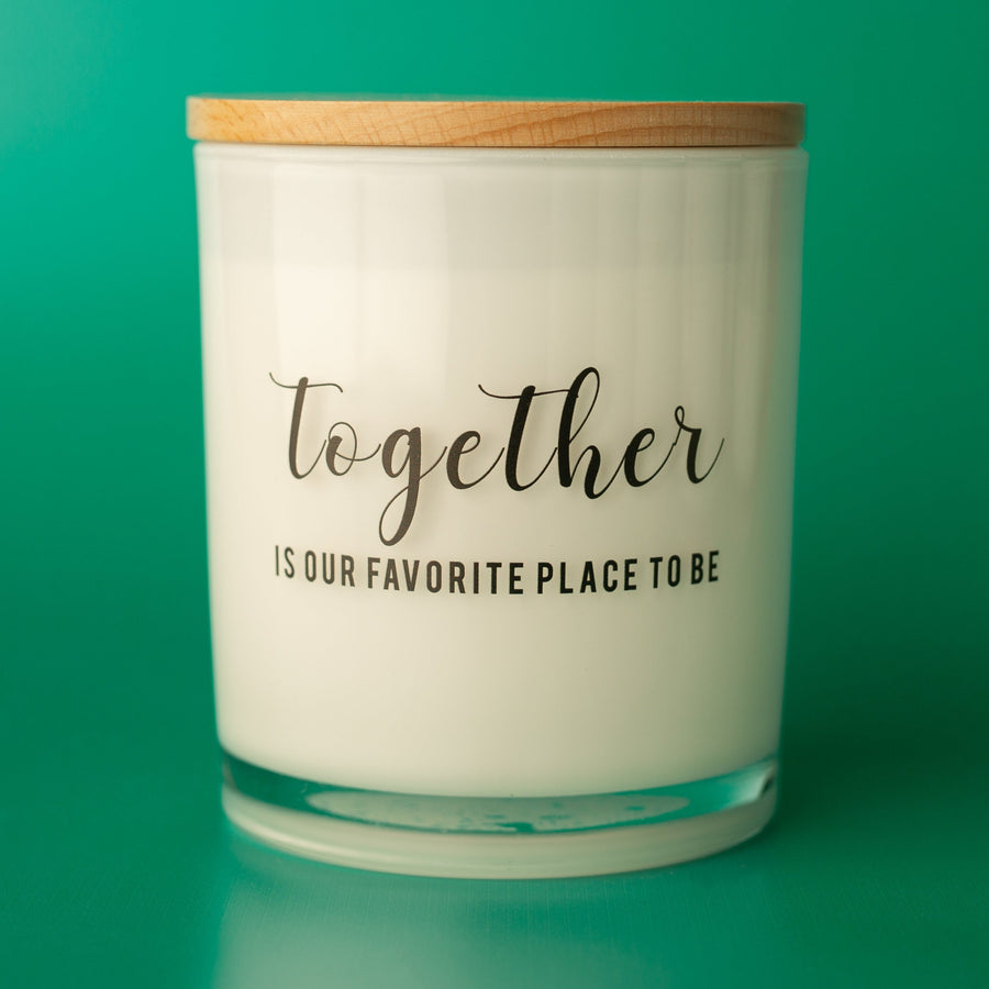 TOGETHER IS OUR FAVORITE PLACE TO BE CANDLE