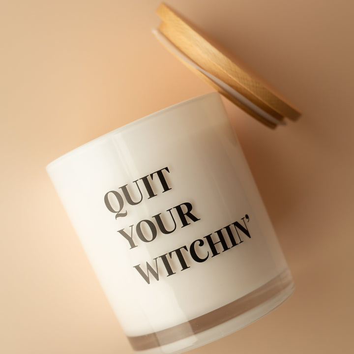 QUIT YOUR WITCHIN' CANDLE