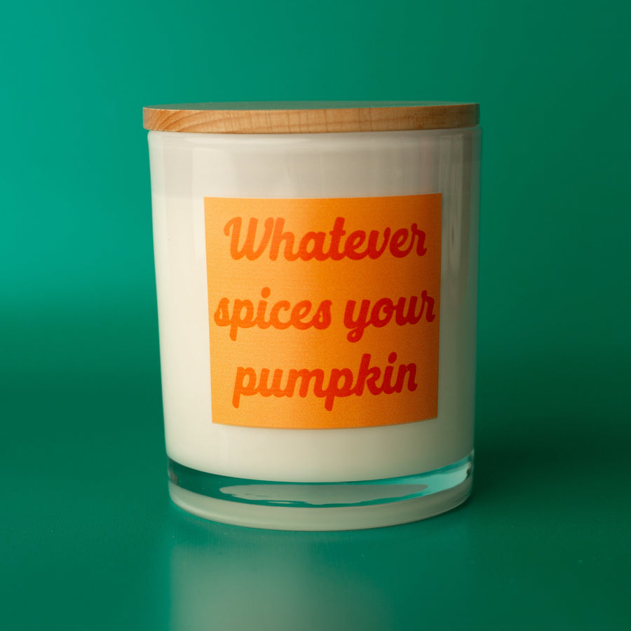 WHATEVER SPICES YOUR PUMPKIN CANDLE