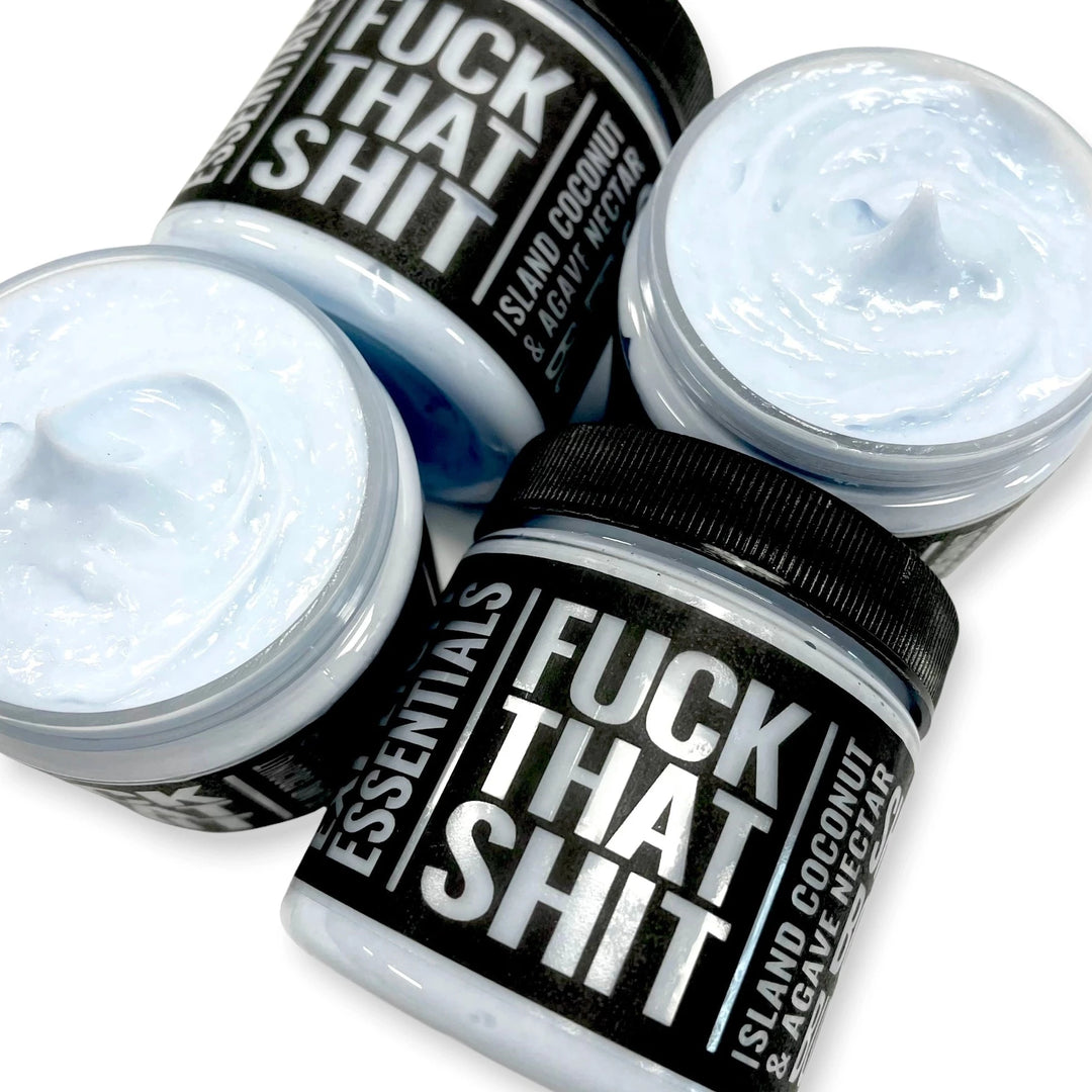 F&CK THAT SH!T BODY BUTTER