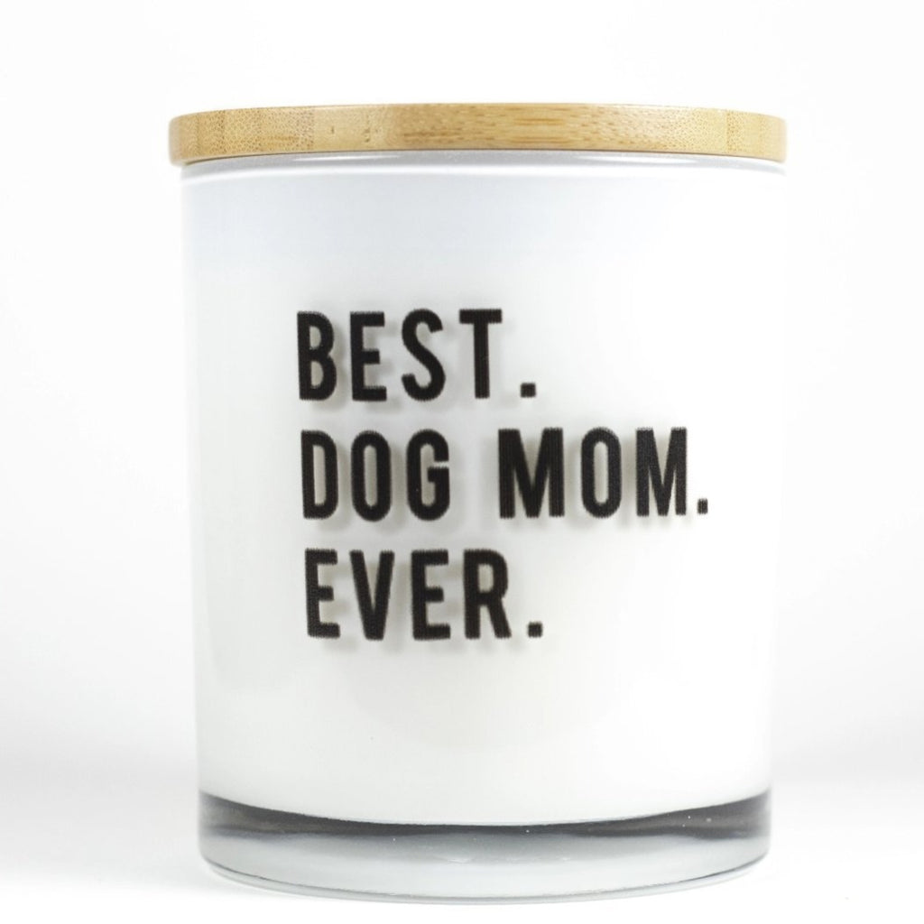 https://www.unplugsoycandles.com/cdn/shop/products/IMG_0817BEST_DOG_MOM_EVER_1024x1024.jpg?v=1583862786